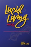 Lucid Living In The Virtual Age (eBook, ePUB)