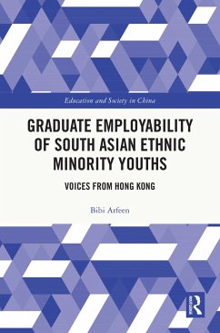 Graduate Employability of South Asian Ethnic Minority Youths (eBook, ePUB) - Arfeen, Bibi