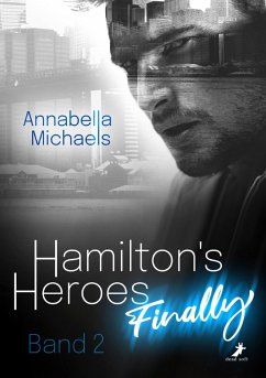 Hamilton's Heroes: Finally (eBook, ePUB) - Michaels, Annabella
