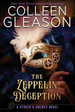 The Zeppelin Deception (Stoker and Holmes, #5) (eBook, ePUB) - Gleason, Colleen