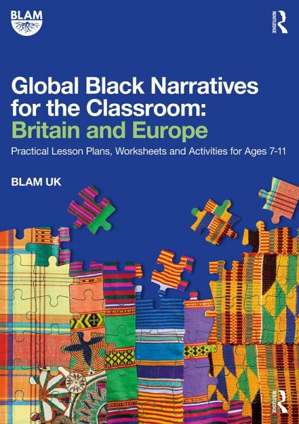 Global Black Narratives for the Classroom: Britain and Europe (eBook, ePUB) Global Black Narratives for the Classroom: Britain and Europe (eBook, ePUB)
