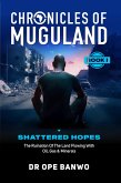 Shattered Hopes (Chronicles Of Muguland, #1) (eBook, ePUB)