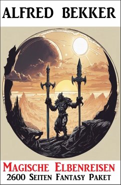 Cover Magische Elbenreisen: 2600 Seiten Fantasy Paket (eBook, ePUB)