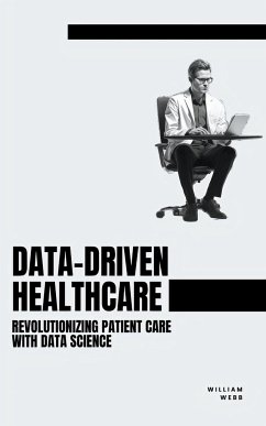 Data-Driven Healthcare - Webb, William