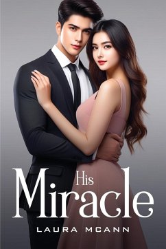 HIS MIRACLE - McAnn, Laura