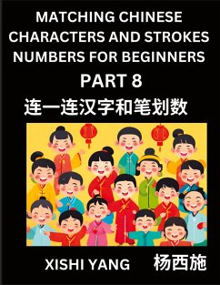 Cover Matching Chinese Characters and Strokes Numbers (Part 7)- Test Series to Fast Learn Counting Strokes of Chinese Characters, Simplified Characters and Pinyin, Easy Lessons, Answers