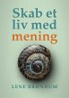 Skab et liv med mening - Bild 1