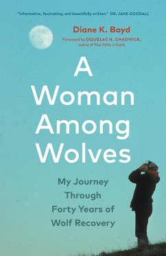A Woman Among Wolves (eBook, ePUB) - Boyd, Diane K.