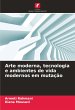 Arte moderna, tecnologia e ambientes de... - Bild 1