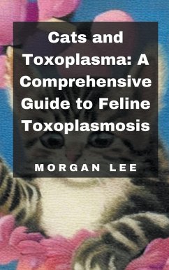 Cats and Toxoplasma - Lee, Morgan