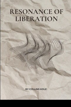 Resonance of Liberation - Collins, Kole