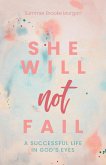 She Will Not Fail