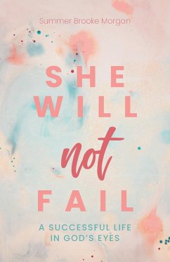 She Will Not Fail - Morgan, Summer Brooke