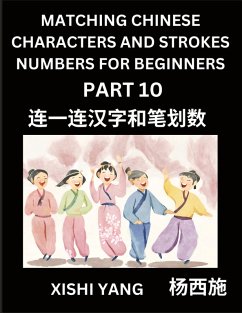 Cover Matching Chinese Characters and Strokes Numbers (Part 10)- Test Series to Fast Learn Counting Strokes of Chinese Characters, Simplified Characters and Pinyin, Easy Lessons, Answers