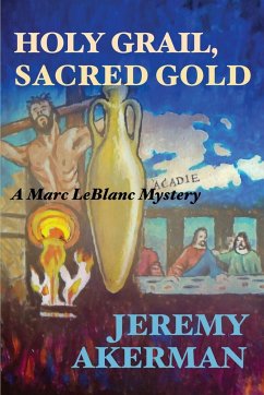 Holy Grail, Sacred Gold - Akerman, Jeremy