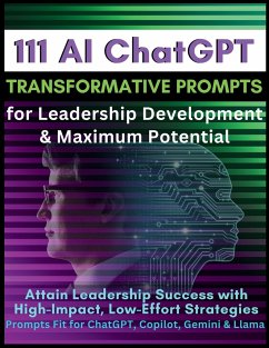 111 AI ChatGPT Transformative Prompts for Leadership Development & Maximum Potential - Vasquez, Mauricio; Publishing, Mindscape Artwork