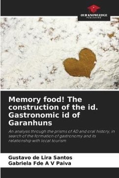 Memory food! The construction of the id. Gastronomic id of Garanhuns - de Lira Santos, Gustavo;Fde A V Paiva, Gabriela