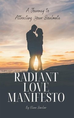 Radiant Love Manifesto - Sinclair, Elena