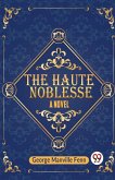 The Haute Noblesse A Novel