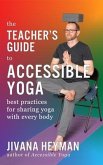 The Teacher's Guide to Accessible Yoga (eBook, ePUB)