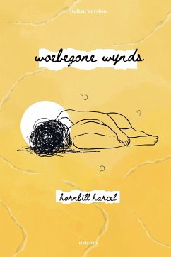 Woebegone Wynds Italian Version - Hornbill Harcel