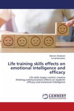 Life training skills effects on emotional intelligence and efficacy - Ghaitarani, Bahram;Baniadam, Ismail