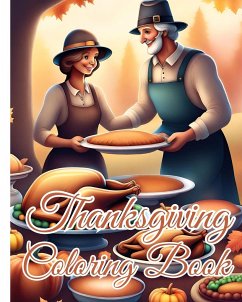 Thanksgiving Coloring Book For Kids Ages 4-12 - Nguyen, Thy