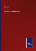 The Practical Anatomist The Practical Anatomist