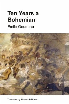 Ten Years a Bohemian - Goudeau, Émile