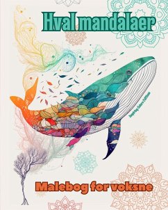 Hval mandalaer   Malebog for voksne   Antistress-mønstre, der fremmer kreativiteten - Editions, Inspiring Colors