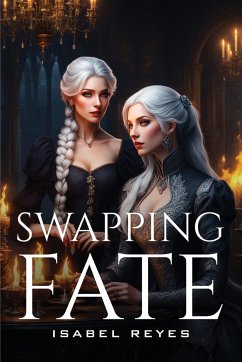 Swapping Fate - Reyes, Isabel