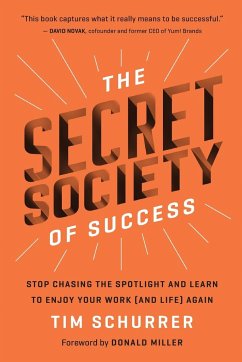 The Secret Society of Success - International Edition - Schurrer, Tim