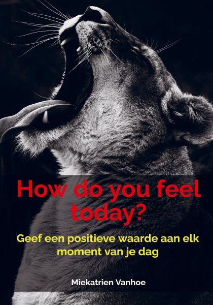 How do you feel today? How do you feel today?