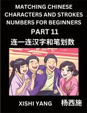 Matching Chinese Characters and Strokes Numbers (Part 11)- Test Series to Fast Learn Counting Strokes of Chinese Characters, Simplified Characters and Pinyin, Easy Lessons, Answers
