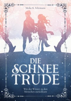 Die Schneetrude - Fehrmann, Meike K.