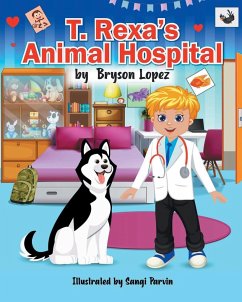 T. Rexa's Animal Hospital - Lopez, Bryson