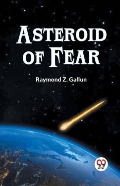 Asteroid Of Fear - Z. Gallun Raymond