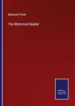 The Rhetorical Reader - Porter, Ebenezer