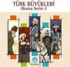 Türk Büyükleri Okuma Serisi 3