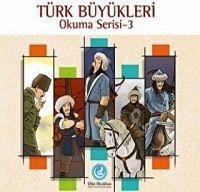 Türk Büyükleri Okuma Serisi 3 - Kolektif