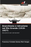 Anarchismo e istruzione nel Rio Grande (1918-1927)