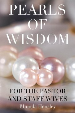 Pearls of Wisdom For the Pastor and Staff Wives - Hensley, Rhonda