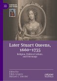 Later Stuart Queens, 1660–1735 (eBook, PDF)