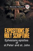 Expositions Of Holy Scripture Ephesians Epistles Of St. Peter And St. John