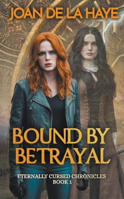 Bound by Betrayal - Haye, Joan De La