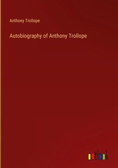 Autobiography of Anthony Trollope