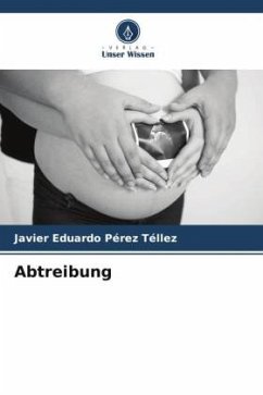 Abtreibung - Pérez Téllez, Javier Eduardo