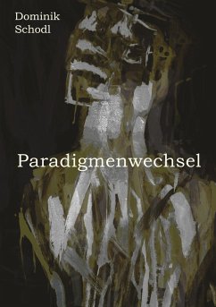 Paradigmenwechsel - Schodl, Dominik
