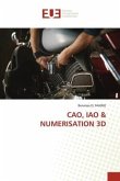 CAO, IAO & NUMERISATION 3D