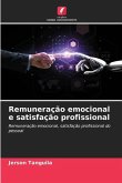 Remuneração emocional e satisfação profissional